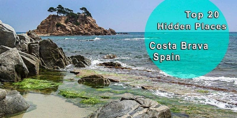 Top 20 Hidden Places Costa Brava - What to see